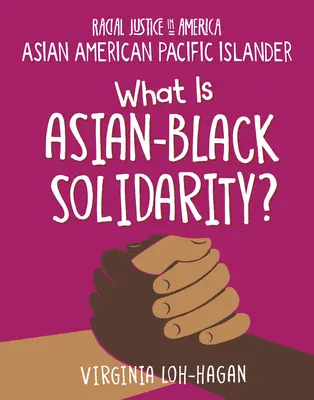 Czym jest azjatycko-czarna solidarność? - What Is Asian-Black Solidarity?