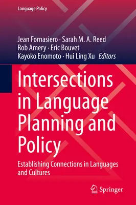 Intersekcje w planowaniu i polityce językowej: Tworzenie powiązań między językami i kulturami - Intersections in Language Planning and Policy: Establishing Connections in Languages and Cultures