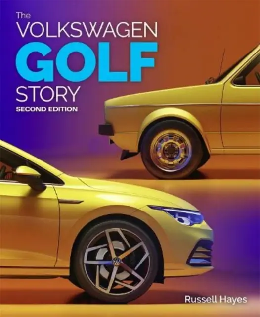 Historia Volkswagena Golfa, wydanie 2 - The Volkswagen Golf Story, 2nd Edition