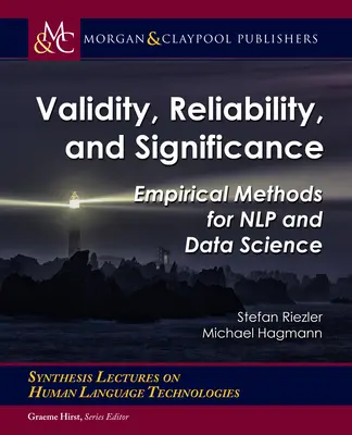 Ważność, wiarygodność i istotność: Metody empiryczne dla NLP i nauki o danych - Validity, Reliability, and Significance: Empirical Methods for Nlp and Data Science