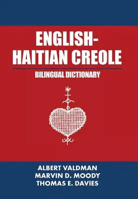 Dwujęzyczny słownik angielsko-haitański kreolski - English-Haitian Creole Bilingual Dictionary