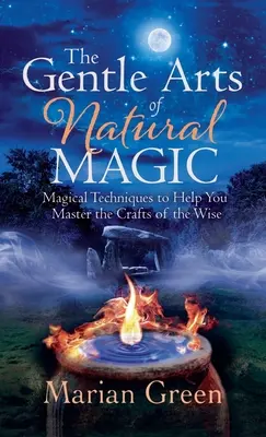 Delikatna sztuka magii naturalnej - The Gentle Art of Natural Magic