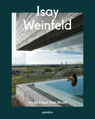 Isay Weinfeld: Architekt z Brazylii - Isay Weinfeld: An Architect from Brazil