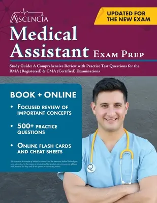 Przewodnik do nauki przygotowania do egzaminu na asystenta medycznego: Kompleksowy przegląd z praktycznymi pytaniami testowymi do egzaminów RMA (Registered) i CMA (Certified) - Medical Assistant Exam Prep Study Guide: A Comprehensive Review with Practice Test Questions for the RMA (Registered) & CMA (Certified) Examinations