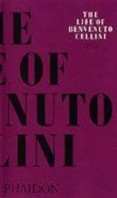 Życie Benvenuto Celliniego - The Life of Benvenuto Cellini