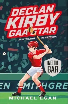 Declan Kirby Gaa Star: Ponad barem - Declan Kirby Gaa Star: Over the Bar