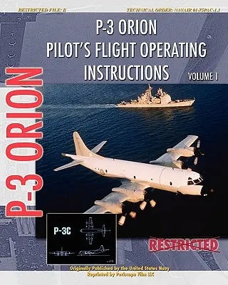 Instrukcja obsługi lotu pilota P-3 Orion, tom 1 - P-3 Orion Pilot's flight Operating Instructions Vol. 1