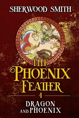 Pióro Feniksa IV: Smok i Feniks - The Phoenix Feather IV: Dragon and Phoenix