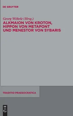 Alkmaion von Kroton, Hippon von Metapont i Menestor von Sybaris - Alkmaion von Kroton, Hippon von Metapont und Menestor von Sybaris