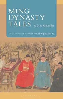 Ming Dynasty Tales: A Guided Reader