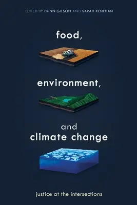 Żywność, środowisko i zmiany klimatu: Sprawiedliwość na skrzyżowaniach - Food, Environment, and Climate Change: Justice at the Intersections