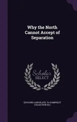 Dlaczego Północ nie może zaakceptować separacji - Why the North Cannot Accept of Separation