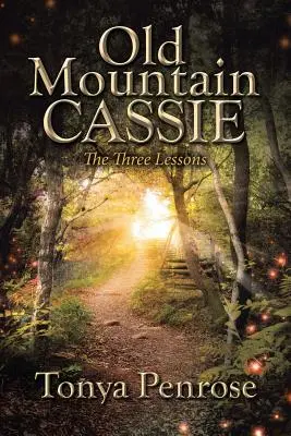 Old Mountain Cassie: Trzy lekcje - Old Mountain Cassie: The Three Lessons