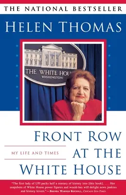 Front Row at the White House: Moje życie i czasy - Front Row at the White House: My Life and Times