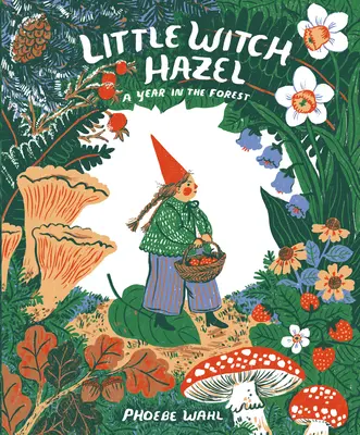 Little Witch Hazel: Rok w lesie - Little Witch Hazel: A Year in the Forest