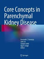 Podstawowe pojęcia w chorobach nerek pozajelitowych - Core Concepts in Parenchymal Kidney Disease