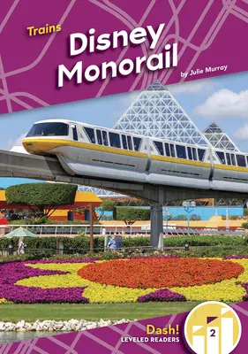 Kolejka jednoszynowa Disneya - Disney Monorail