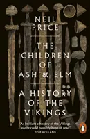 Dzieci jesionu i wiązu - historia wikingów - Children of Ash and Elm - A History of the Vikings