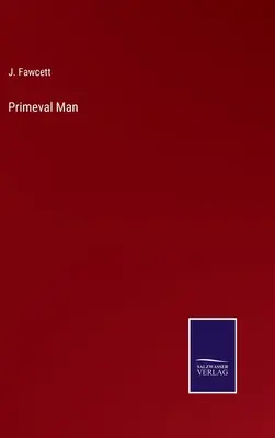 Człowiek pierwotny - Primeval Man