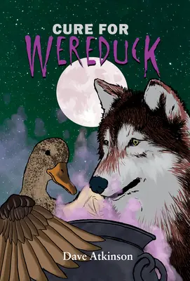 Lekarstwo na Wereduck: Księga 2 serii Wereduck - Cure for Wereduck: Book 2 of the Wereduck Series