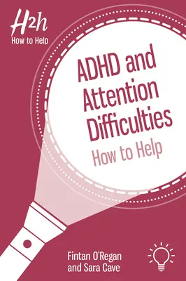 ADHD i trudności z koncentracją uwagi: Jak pomóc - ADHD and Attention Difficulties: How to Help