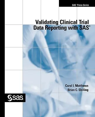 Walidacja raportowania danych z badań klinicznych za pomocą SAS - Validating Clinical Trial Data Reporting with SAS