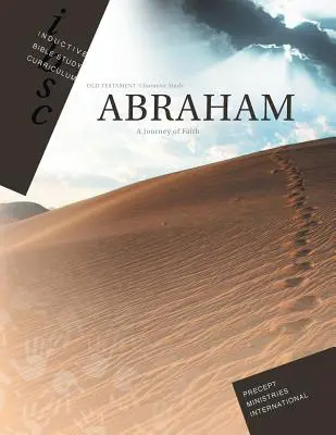 Abraham - podróż wiary (zeszyt ćwiczeń do indukcyjnego studiowania Biblii) - Abraham - Journey of Faith (Inductive Bible Study Curriculum Workbook)