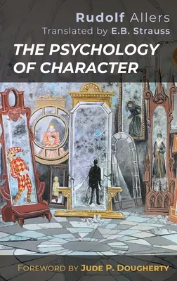 Psychologia charakteru - The Psychology of Character