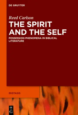 Nieznane jaźnie w Biblii hebrajskiej: Opętanie i inne zjawiska duchowe - Unfamiliar Selves in the Hebrew Bible: Possession and Other Spirit Phenomena