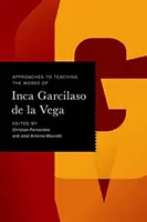 Podejścia do nauczania dzieł Inki Garcilaso de la Vega - Approaches to Teaching the Works of Inca Garcilaso de la Vega