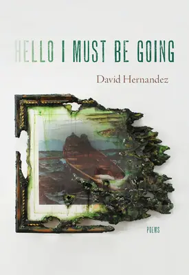 Hello I Must Be Going: Wiersze - Hello I Must Be Going: Poems