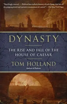 Dynastia: Powstanie i upadek rodu Cezara - Dynasty: The Rise and Fall of the House of Caesar