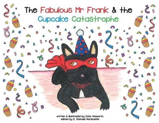 Wspaniały pan Frank i katastrofa z babeczkami - The Fabulous Mr Frank and the Cupcake Catastrophe