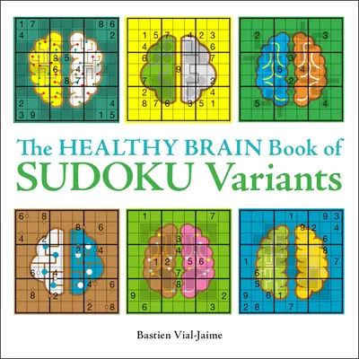 Księga zdrowego mózgu z wariantami sudoku - The Healthy Brain Book of Sudoku Variants