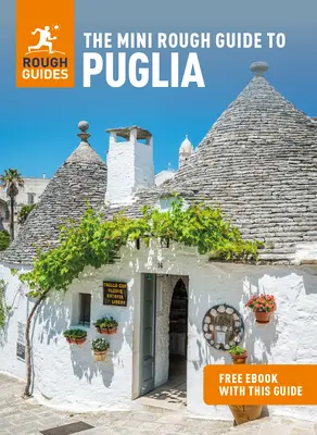 The Mini Rough Guide to Puglia (Przewodnik turystyczny z darmowym ebookiem) - The Mini Rough Guide to Puglia (Travel Guide with Free Ebook)