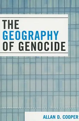 Geografia ludobójstwa - The Geography of Genocide