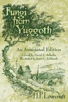 Grzyby z Yuggoth: Wydanie z przypisami - Fungi from Yuggoth: An Annotated Edition