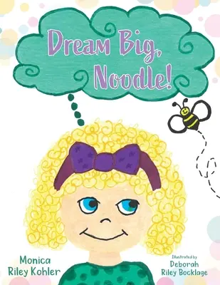 Wielkie marzenia, Noodle! - Dream Big, Noodle!