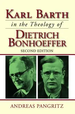 Karl Barth w teologii Dietricha Bonhoeffera - Karl Barth in the Theology of Dietrich Bonhoeffer