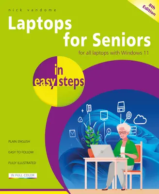 Laptopy dla seniorów w prostych krokach: Wszystkie laptopy z Windows 11 - Laptops for Seniors in Easy Steps: Covers All Laptops with Windows 11