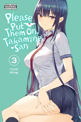 Proszę, załóż je, Takamine-San, Vol. 3 - Please Put Them On, Takamine-San, Vol. 3