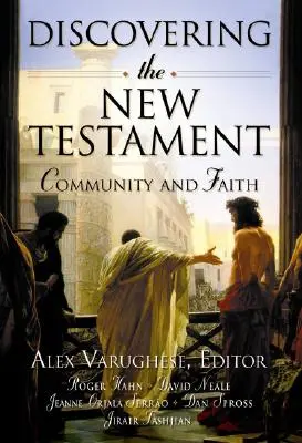 Odkrywanie Nowego Testamentu: Wspólnota i wiara - Discovering the New Testament: Community and Faith