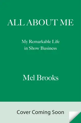 Wszystko o mnie! Moje niezwykłe życie w show-biznesie - All about Me!: My Remarkable Life in Show Business