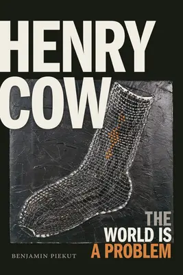 Henry Cow - Świat jest problemem - Henry Cow - The World Is a Problem