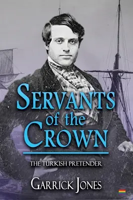 Słudzy korony: Turecki pretendent - Servants of the Crown: The Turkish Pretender