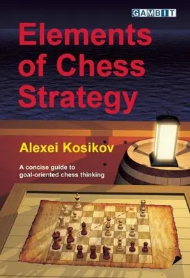 Elementy strategii szachowej - Elements of Chess Strategy