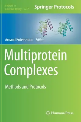 Kompleksy wielobiałkowe: Metody i protokoły - Multiprotein Complexes: Methods and Protocols
