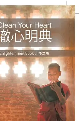 Oczyść swoje serce: Księga oświecenia - Clean Your Heart: Enlightenment Book