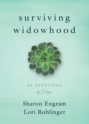 Przetrwać wdowieństwo: 40 nabożeństw nadziei - Surviving Widowhood: 40 Devotions of Hope