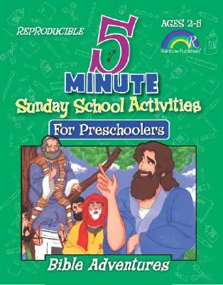 5-minutowe zajęcia szkółki niedzielnej: Biblijne przygody: Przedszkolaki - 5 Minute Sunday School Activities: Bible Adventures: Preschoolers